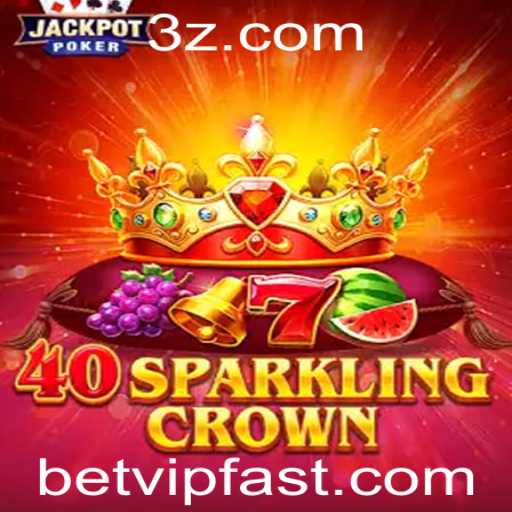Descubra o Fascinante Mundo de 40SparklingCrown com BetVIP