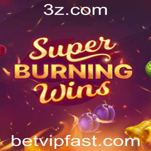 Explorando 'SuperBurningWins': Um Mergulho nas Regras e Estratégias com Destaque para a 'betvip'